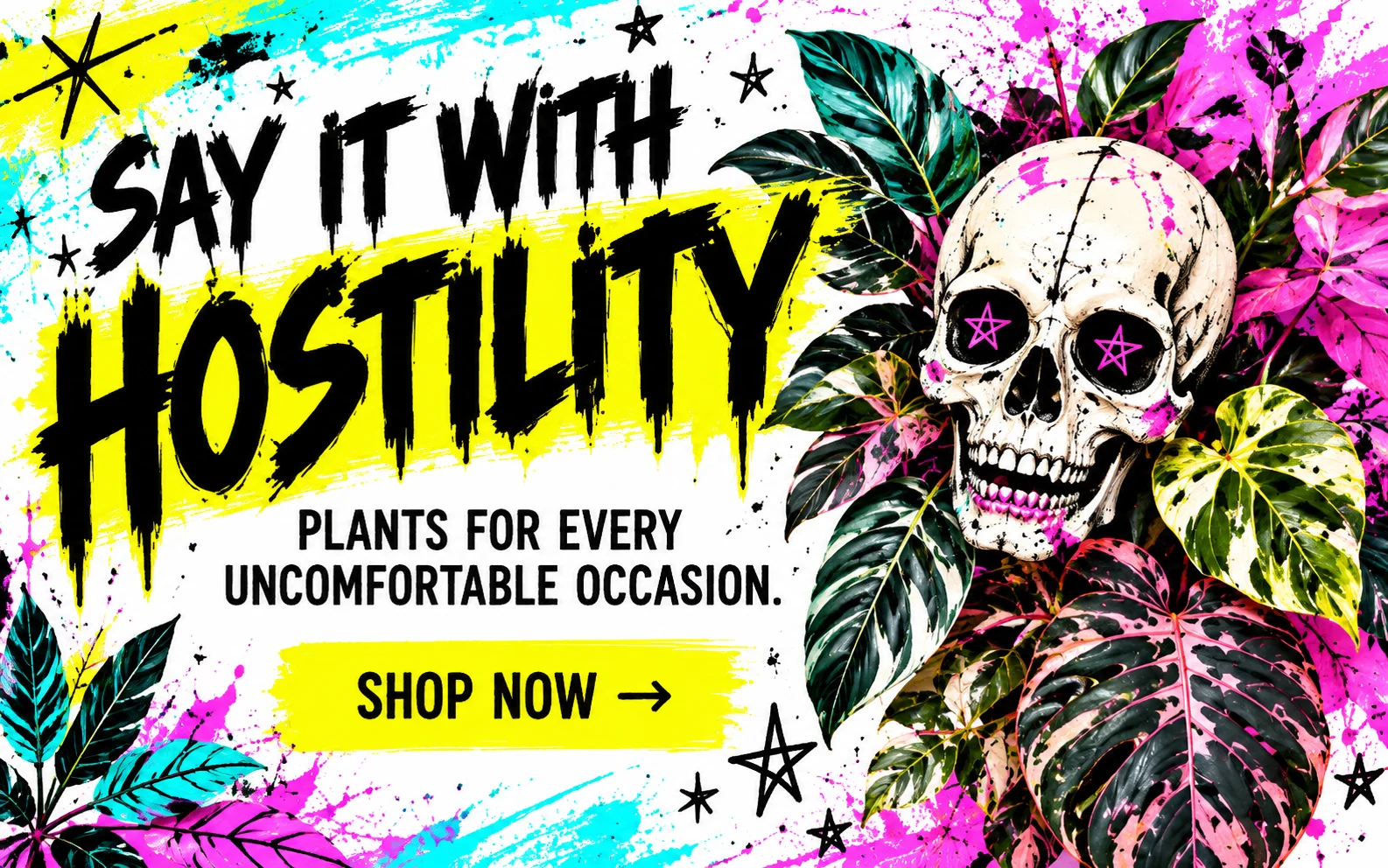 Say it with hostility. Plants for every uncomfortable occasion.